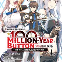 I Kept Pressing the 100-Million-Year Button and Came Out on Top vol 01 GN Manga