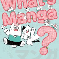 Whats Manga?: An Introduction to Japanese Comics English edition