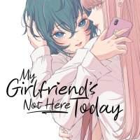 If I Could Reach You 12 And 4 Yuri Manga My Girlfriends Not Here Today