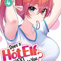 Does a Hot Elf Live Next Door to You? vol 04 GN Manga
