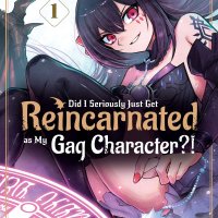 Did I Seriously Just Get Reincarnated as My Gag Character?! Manga Volume 1 eBook door Kamuragi Amane