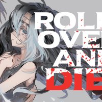 ROLL OVER AND DIE: I Will Fight for an Ordinary Life with My Love and Cursed Sword! Manga
