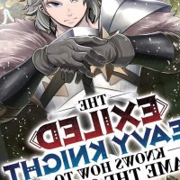 The Exiled Heavy Knight Knows How to Game the System Omnibus Vol. 1-2