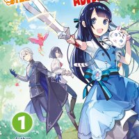 Forget Being the Villainess I Want to Be an Adventurer! Volume 1 by Hiro Oda